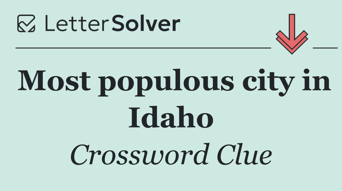 Most populous city in Idaho