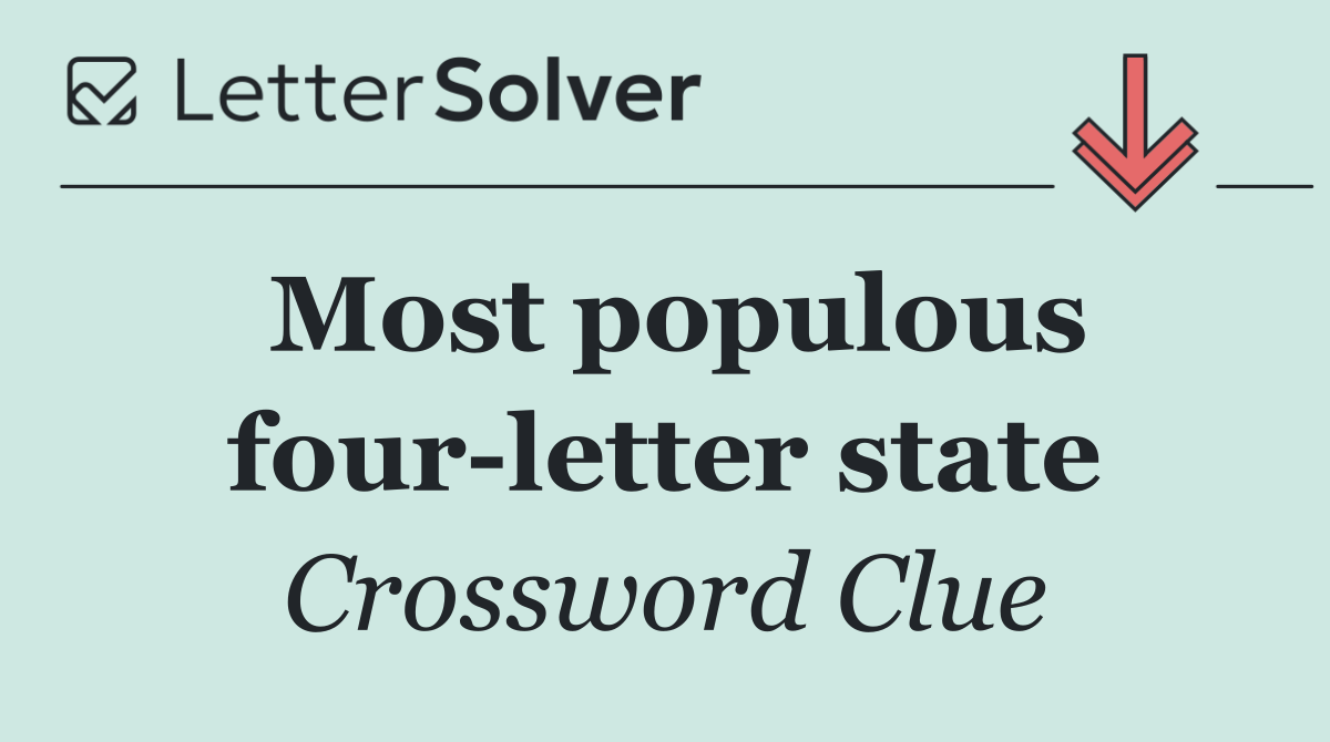 Most populous four letter state