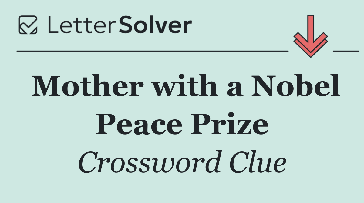 Mother with a Nobel Peace Prize