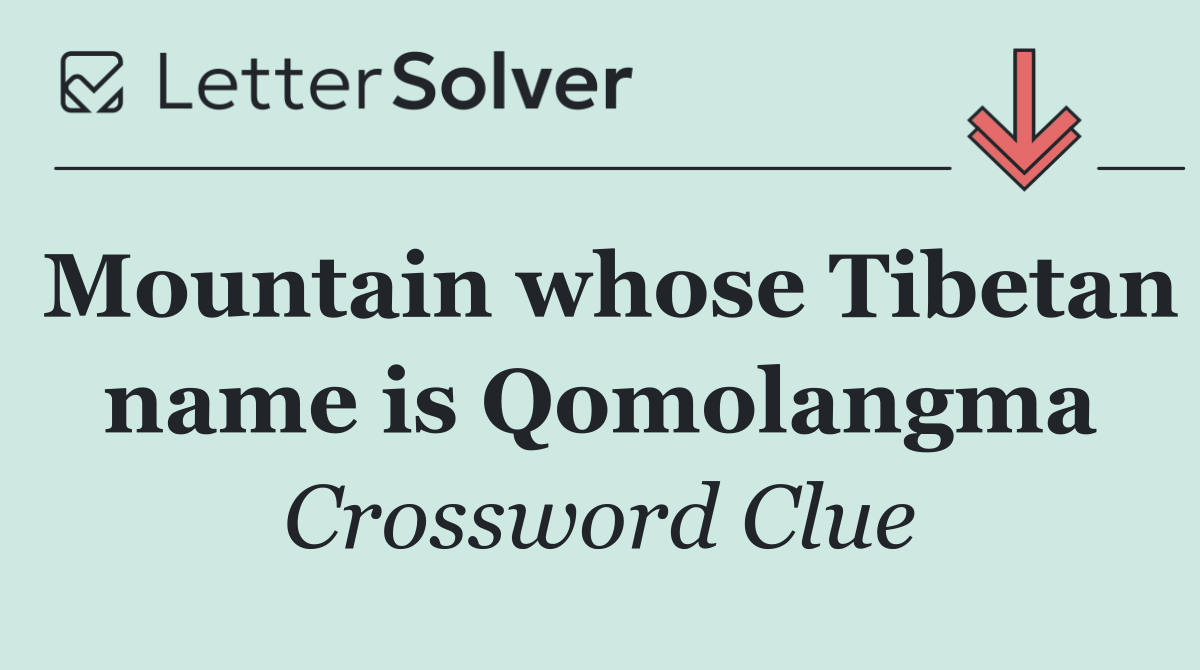Mountain whose Tibetan name is Qomolangma