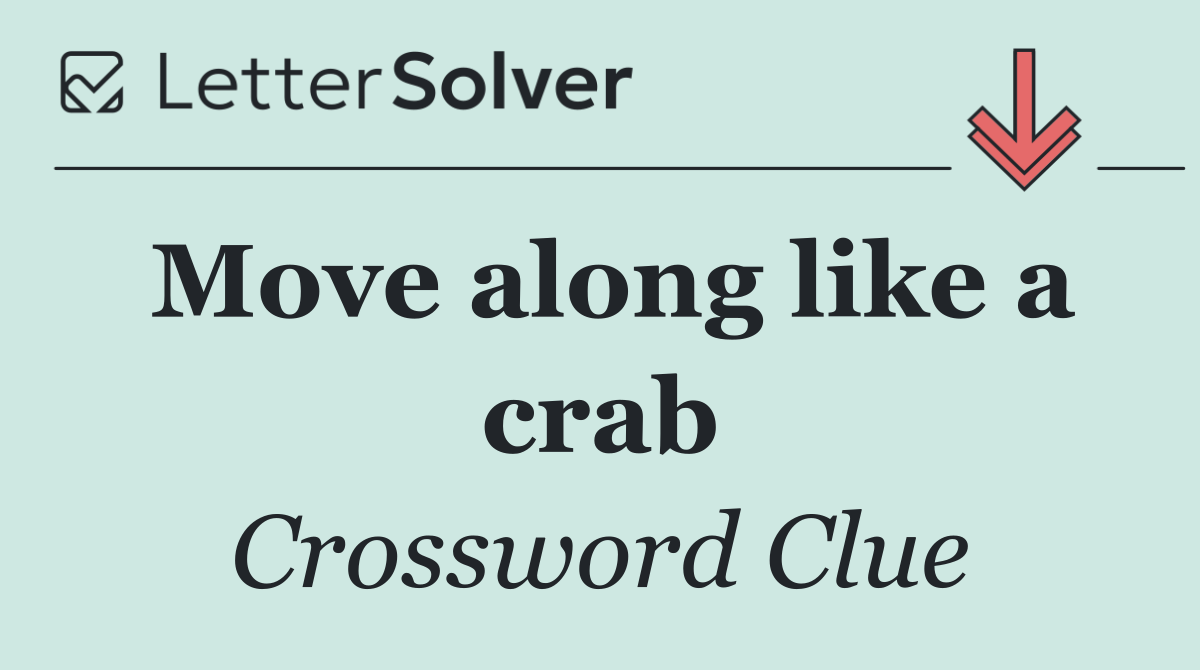 Move along like a crab