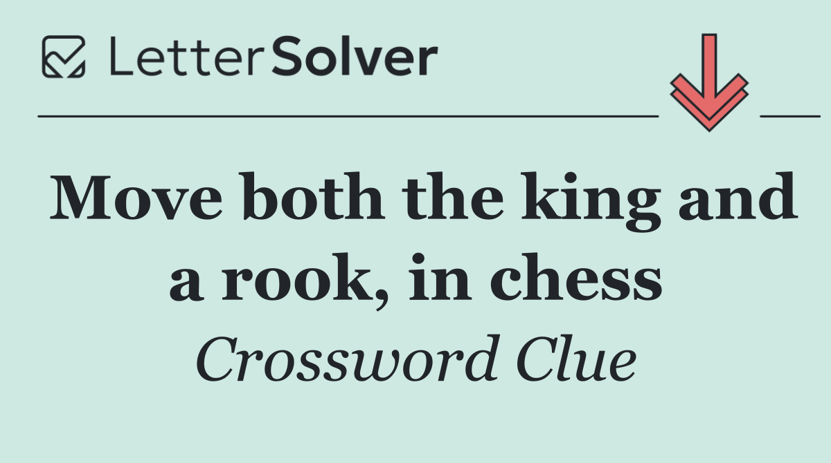 Move both the king and a rook, in chess
