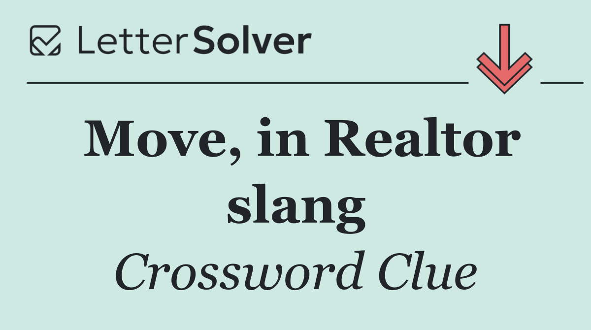 Move, in Realtor slang