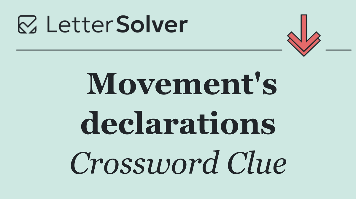 Movement's declarations