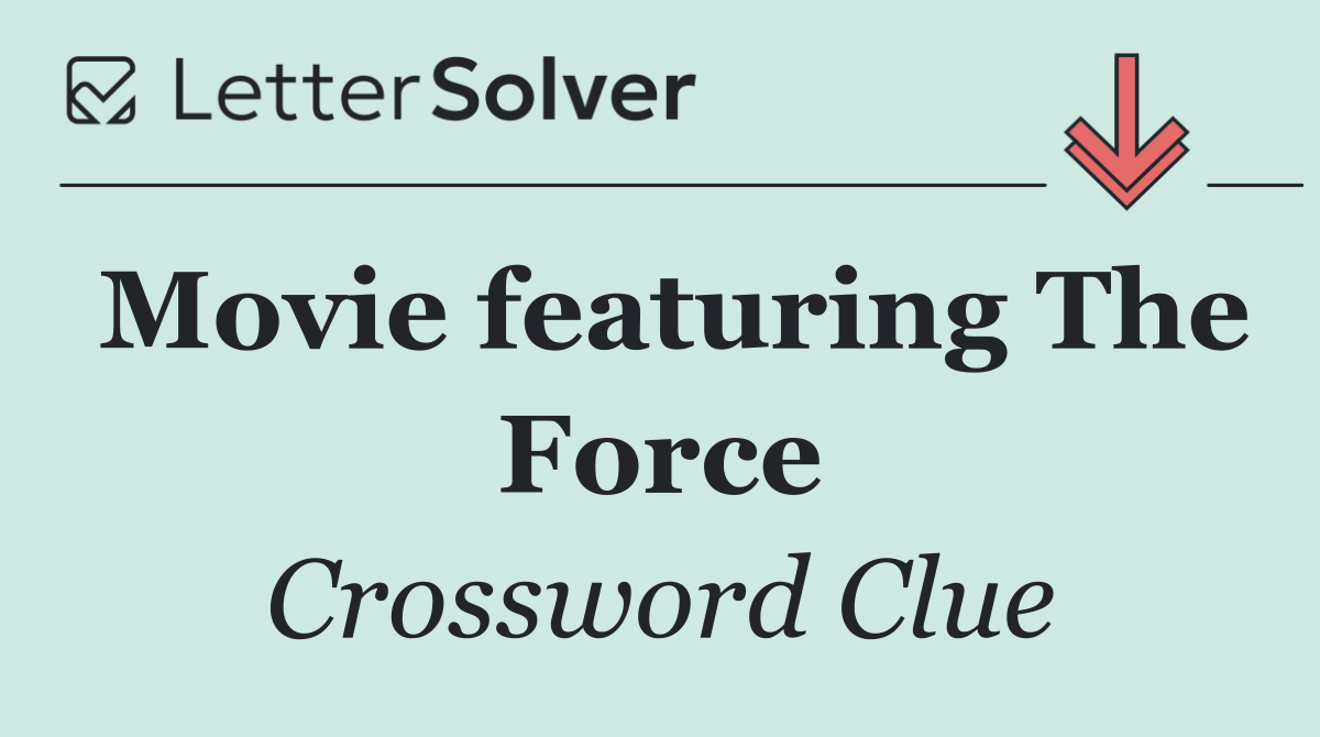 Movie featuring The Force