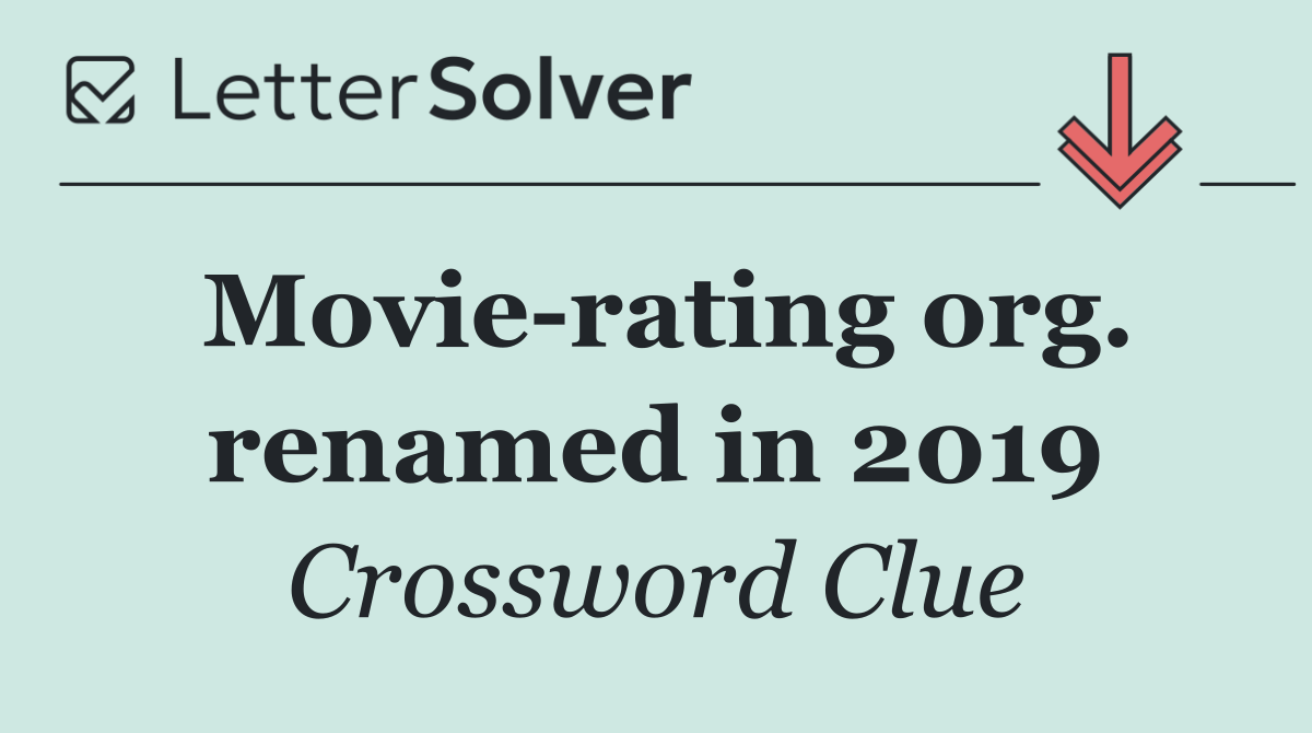 Movie rating org. renamed in 2019