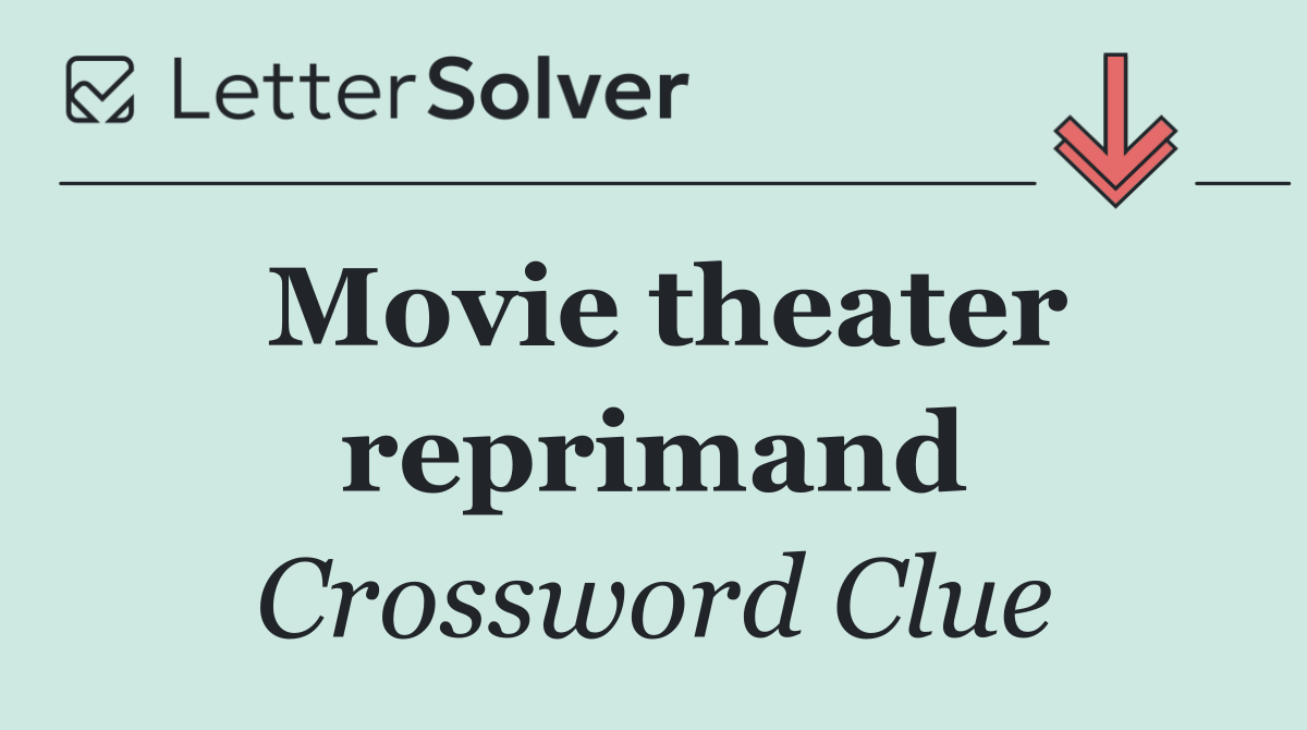 Movie theater reprimand