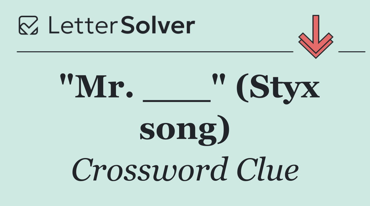 "Mr. ___" (Styx song)