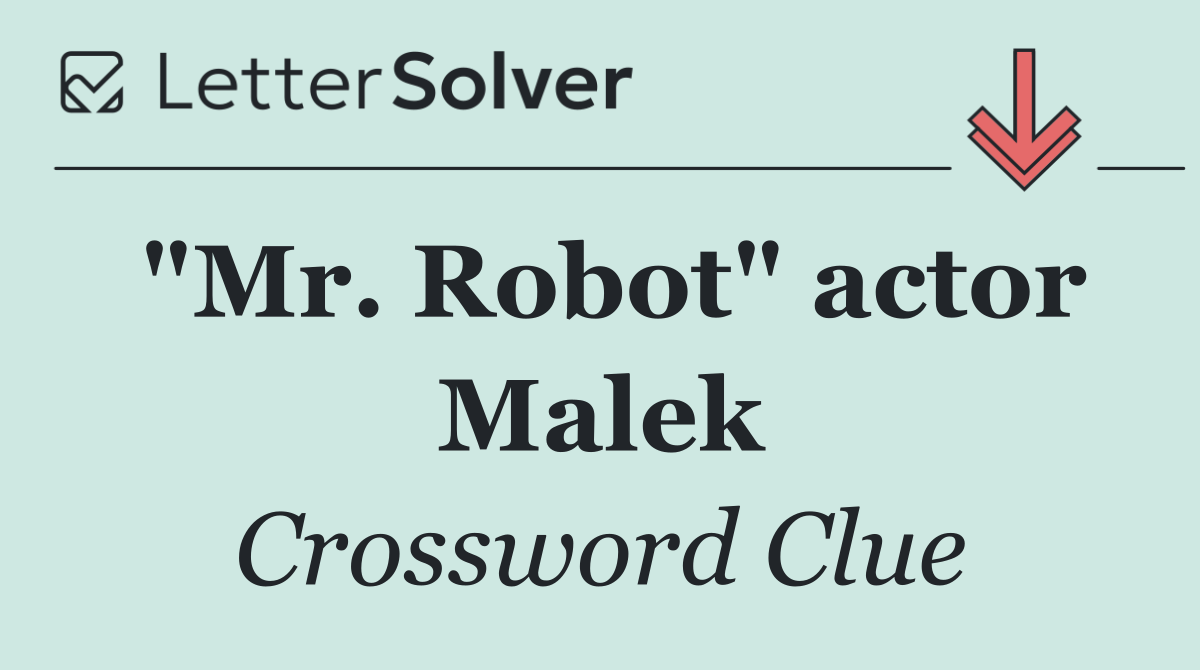 "Mr. Robot" actor Malek