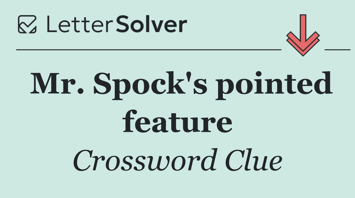 Mr. Spock's pointed feature