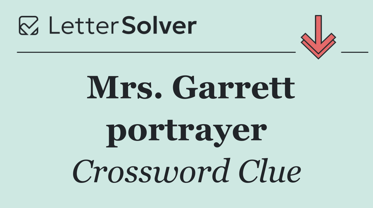Mrs. Garrett portrayer