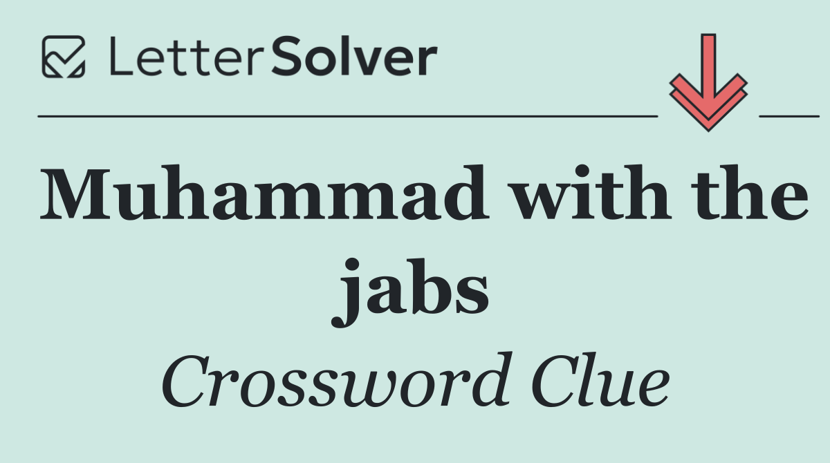 Muhammad with the jabs