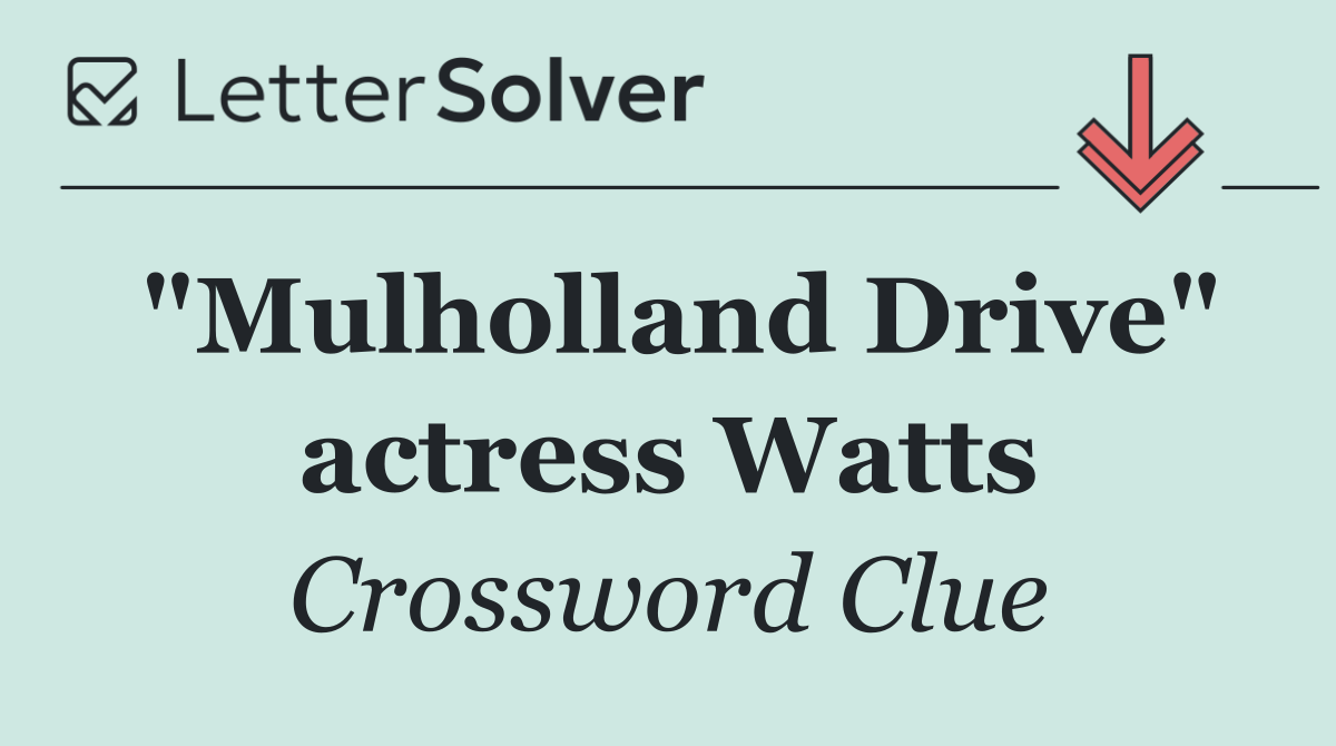 "Mulholland Drive" actress Watts
