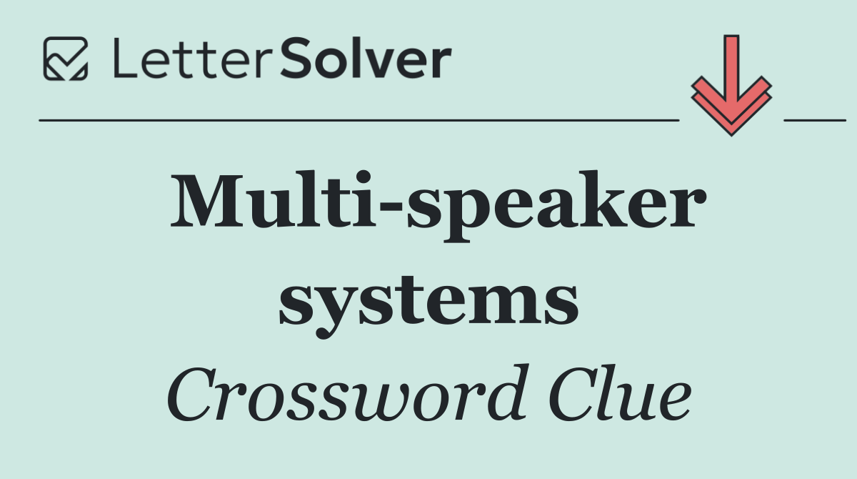 Multi speaker systems