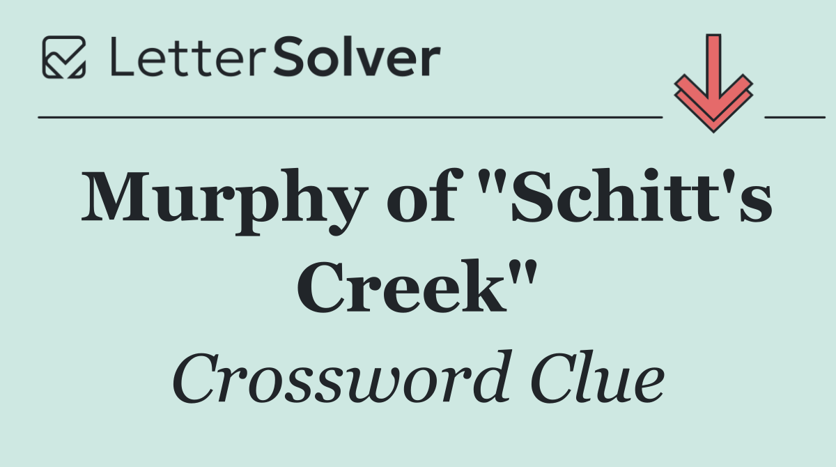 Murphy of "Schitt's Creek"