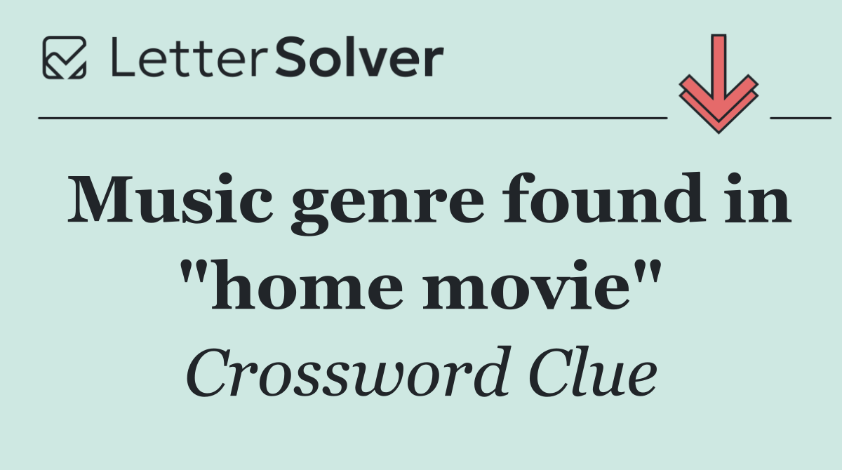 Music genre found in "home movie"