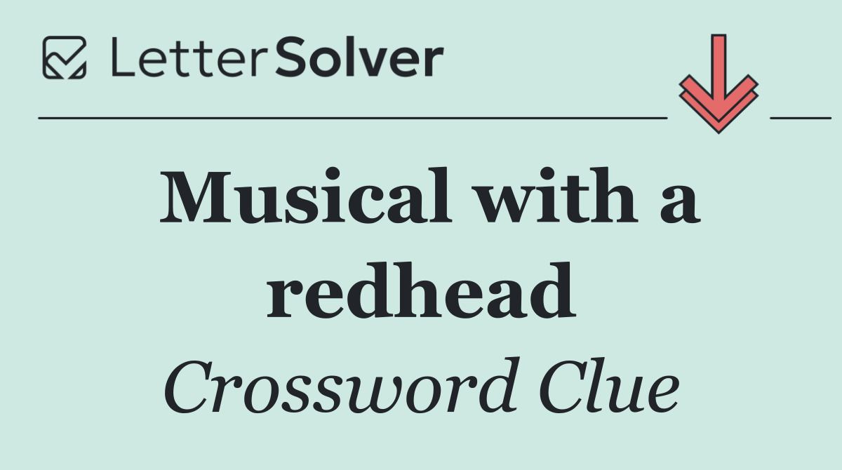 Musical with a redhead