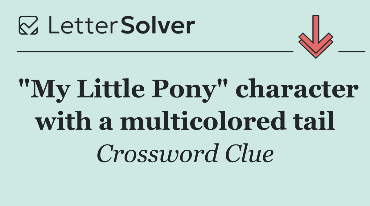 "My Little Pony" character with a multicolored tail
