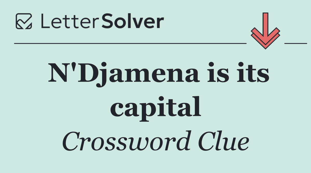 N'Djamena is its capital
