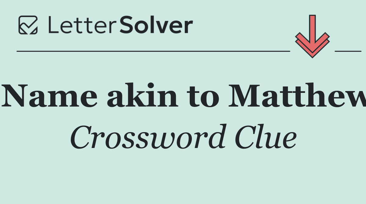 Name akin to Matthew