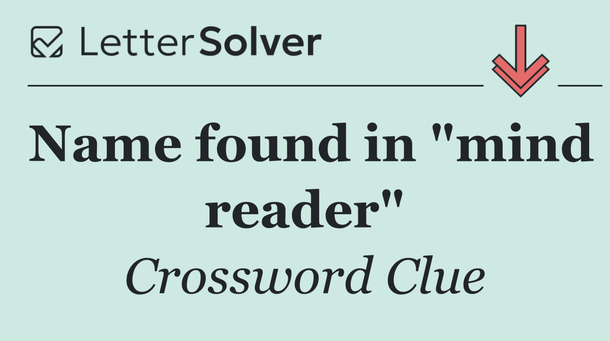 Name found in "mind reader"