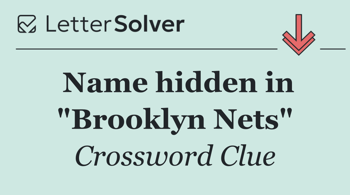 Name hidden in "Brooklyn Nets"