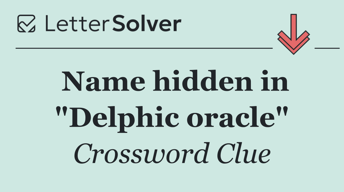 Name hidden in "Delphic oracle"