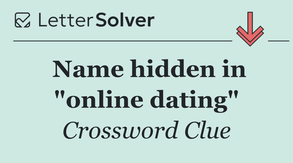 Name hidden in "online dating"
