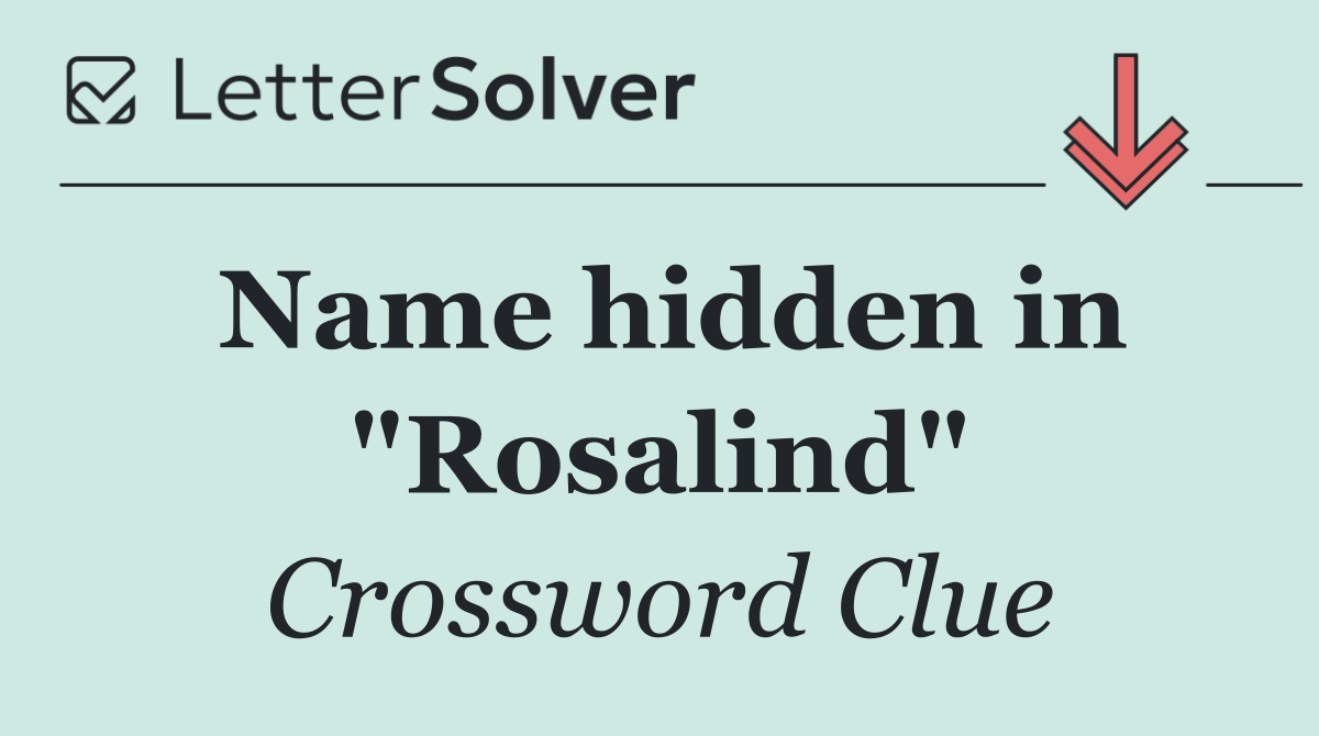 Name hidden in "Rosalind"