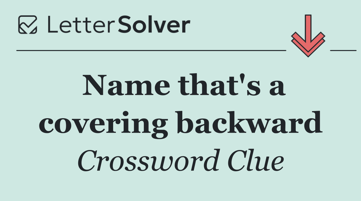 Name that's a covering backward