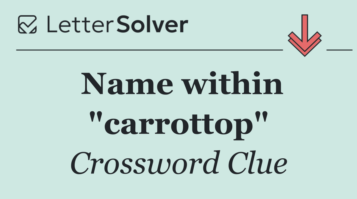 Name within "carrottop"