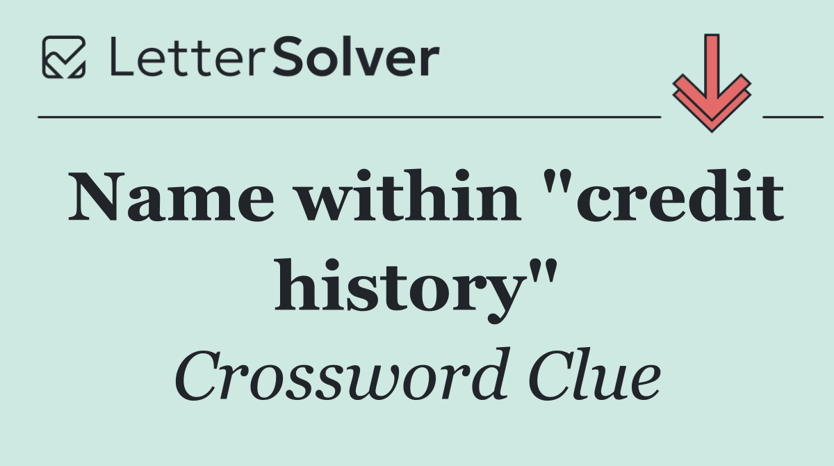 Name within "credit history"