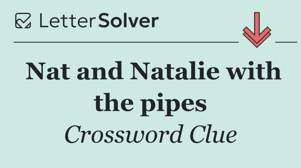 Nat and Natalie with the pipes