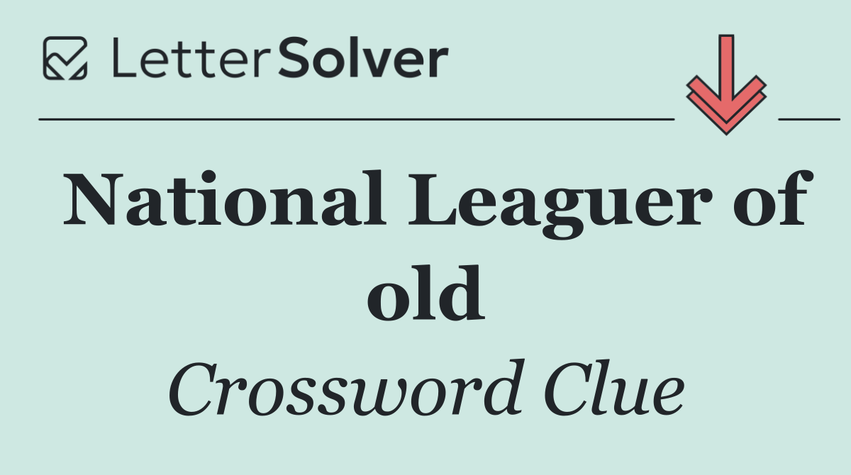 National Leaguer of old