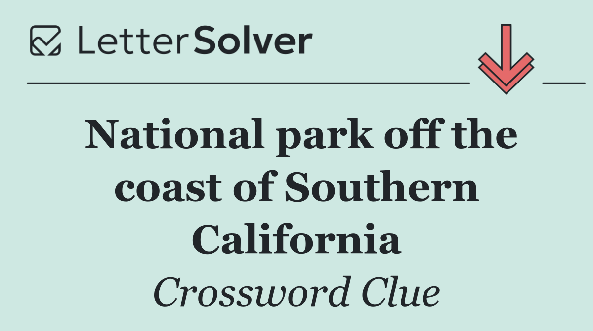 National park off the coast of Southern California