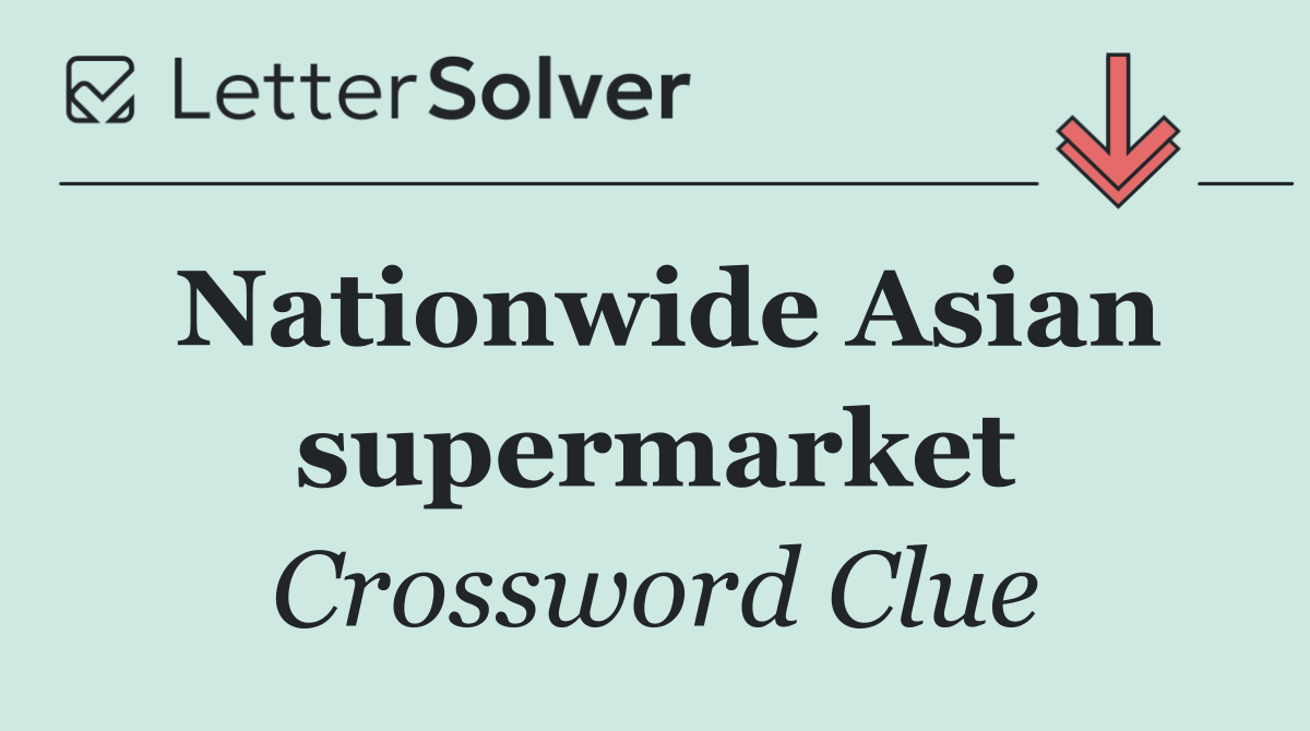 Nationwide Asian supermarket