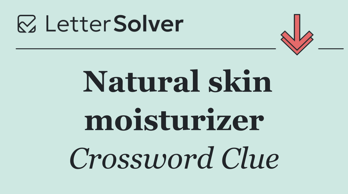 Natural skin moisturizer