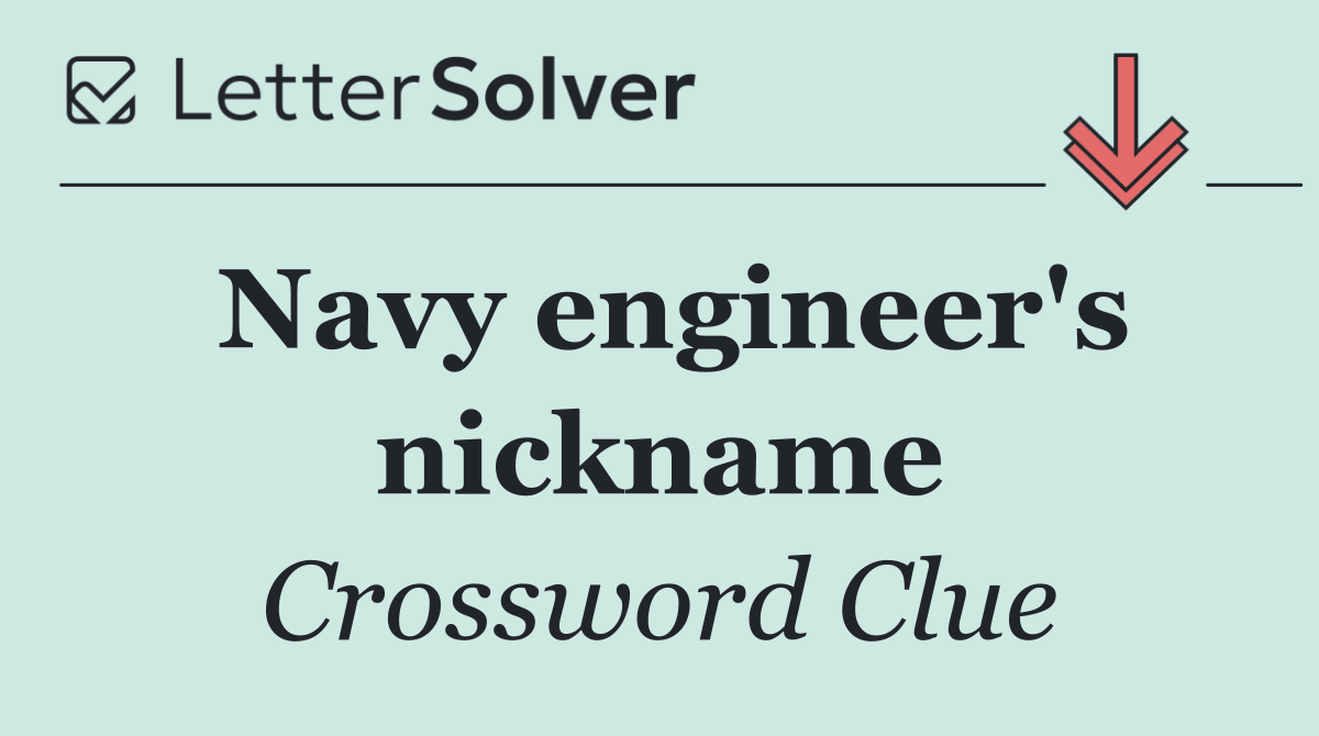Navy engineer's nickname