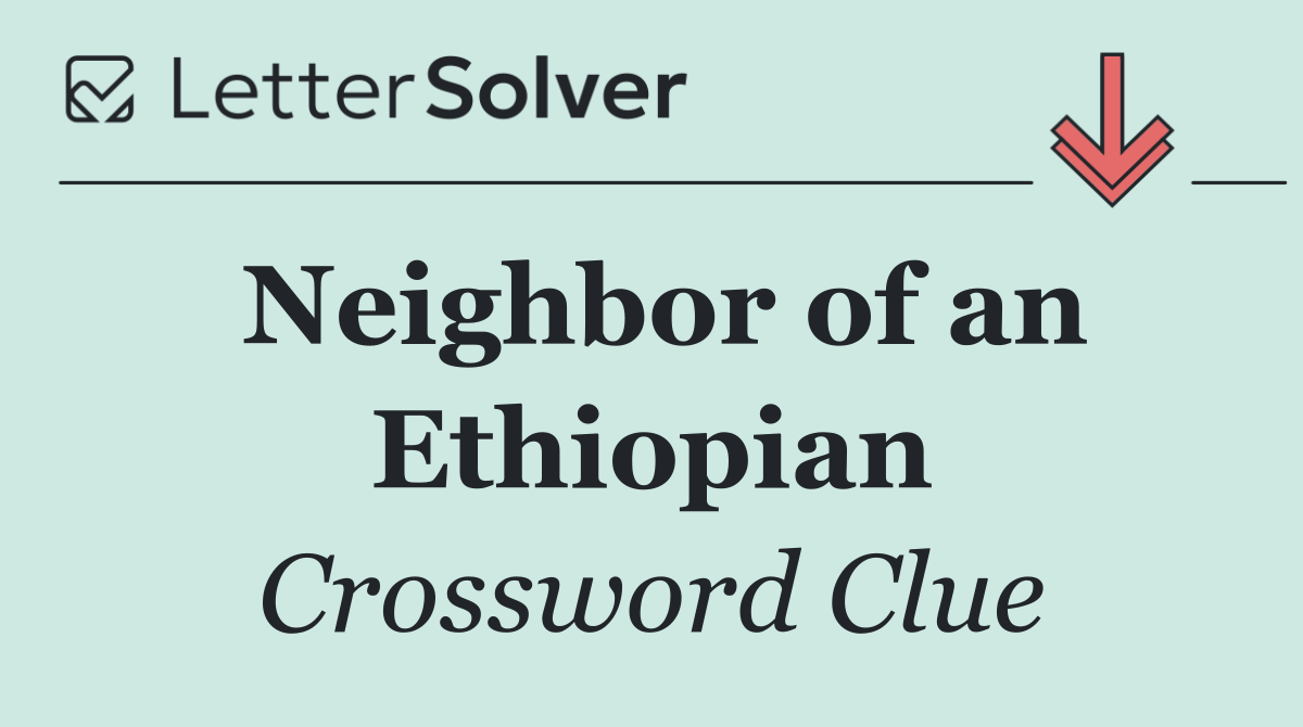 Neighbor of an Ethiopian