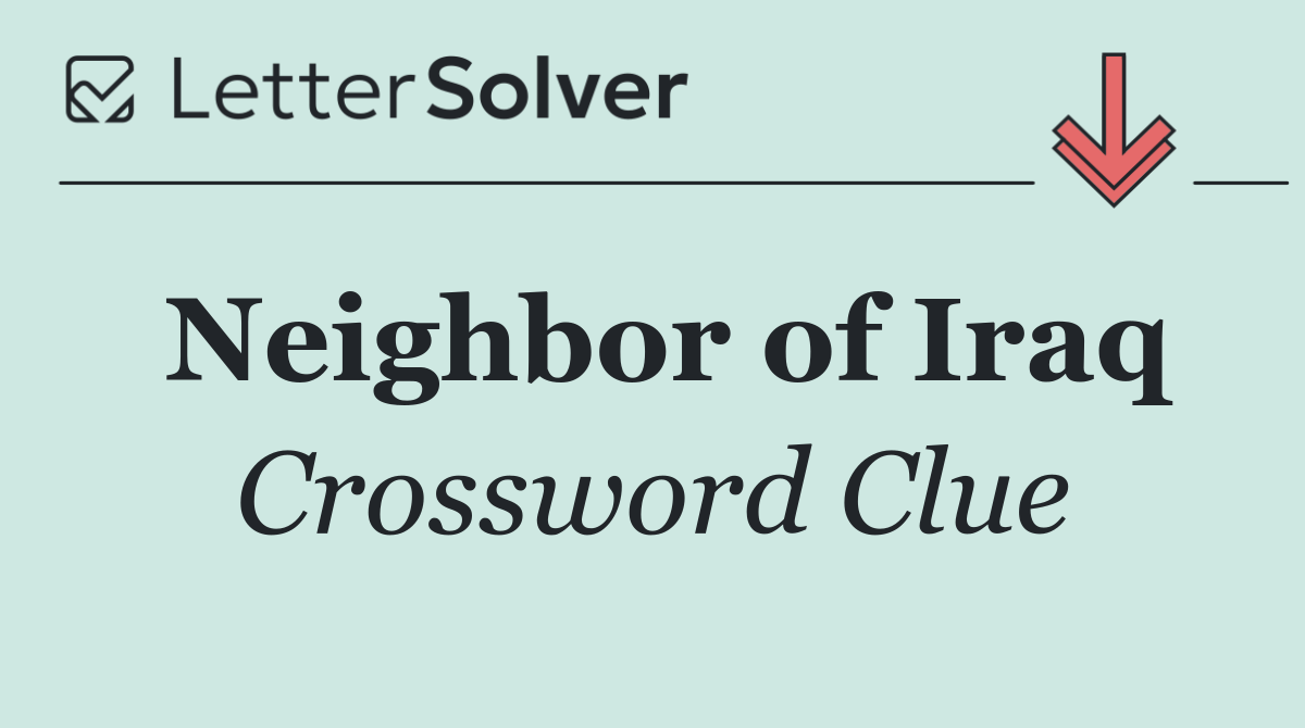 Neighbor of Iraq