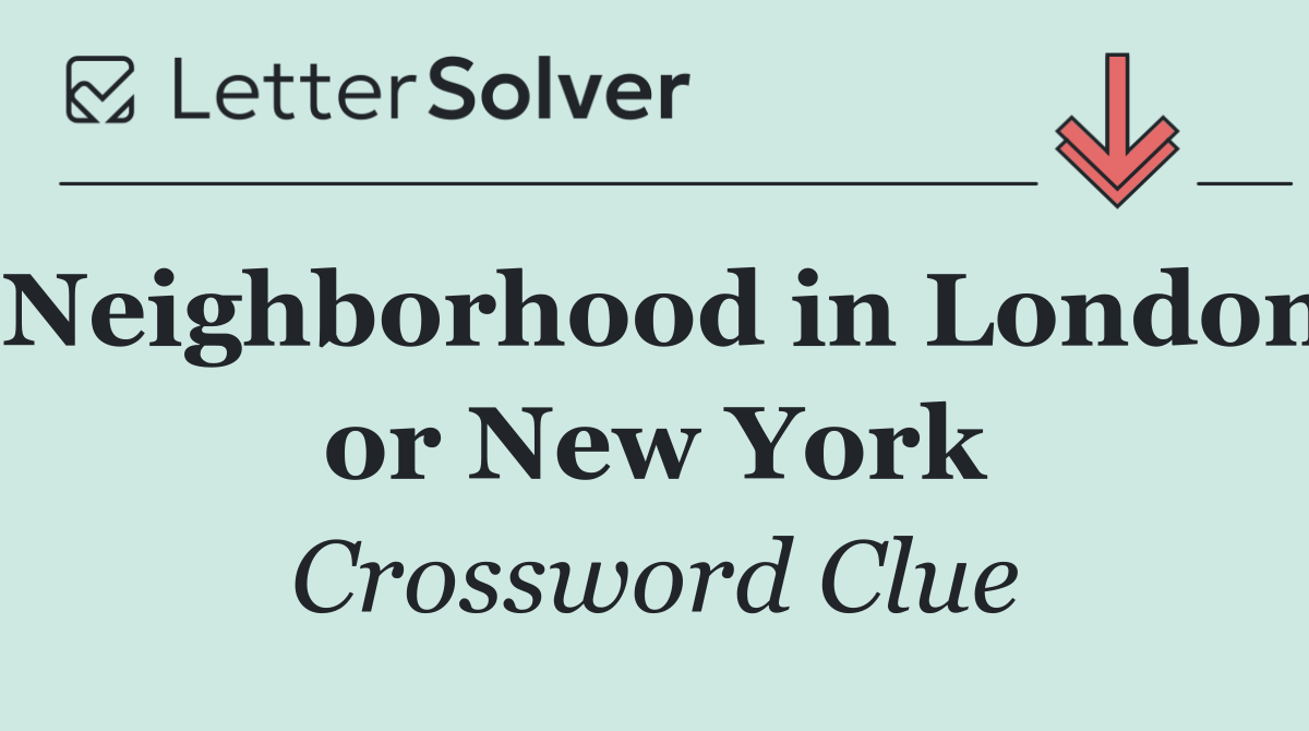 Neighborhood in London or New York
