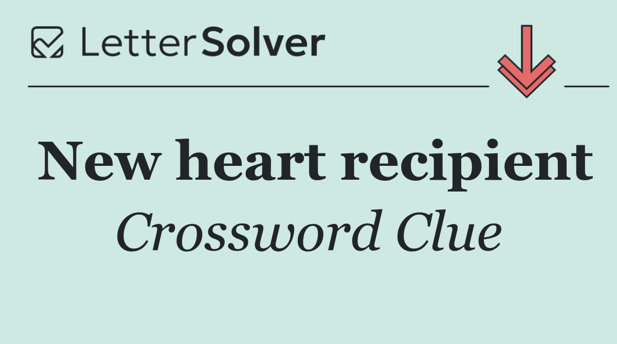 New heart recipient