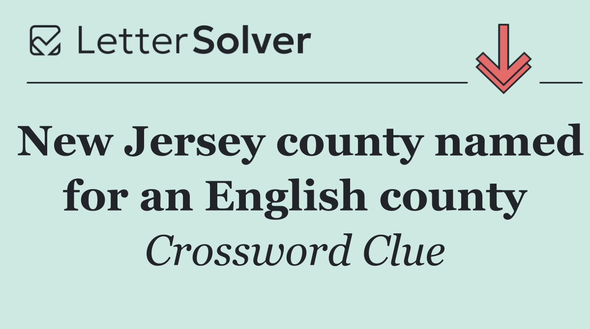 New Jersey county named for an English county