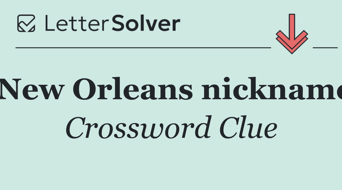 New Orleans nickname