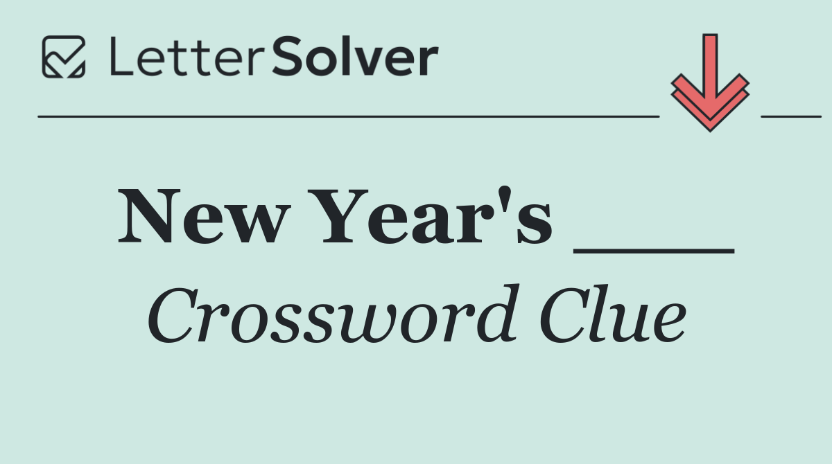 New Year's ___