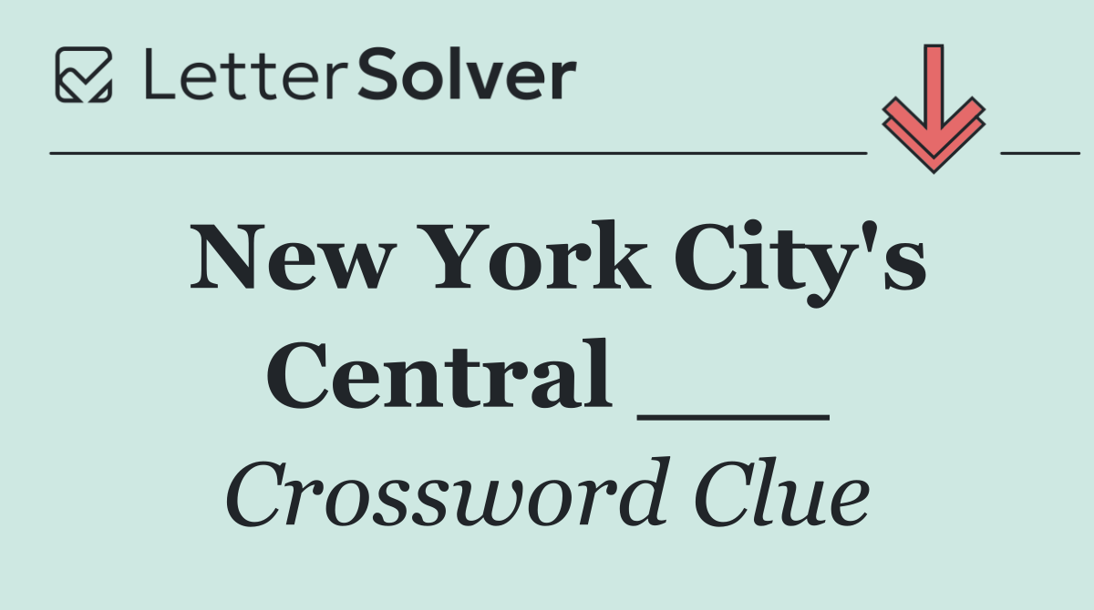 New York City's Central ___