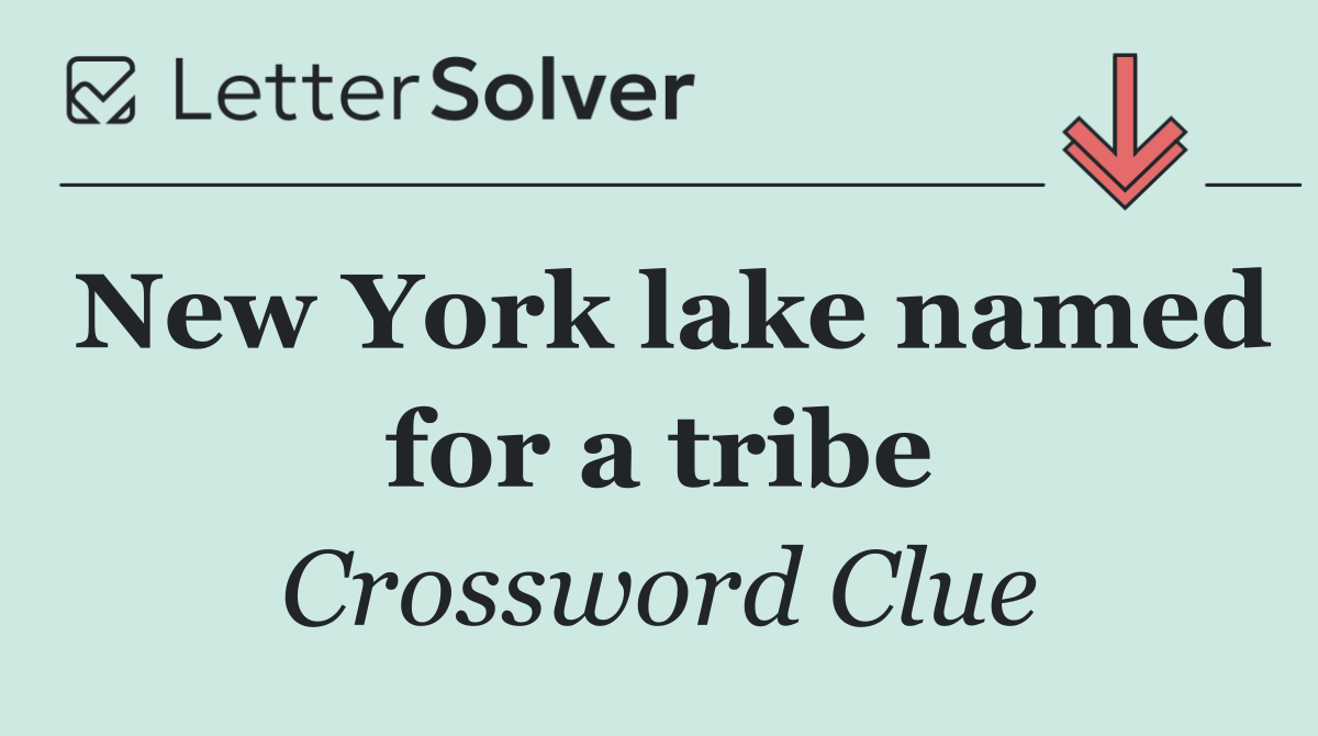 New York lake named for a tribe