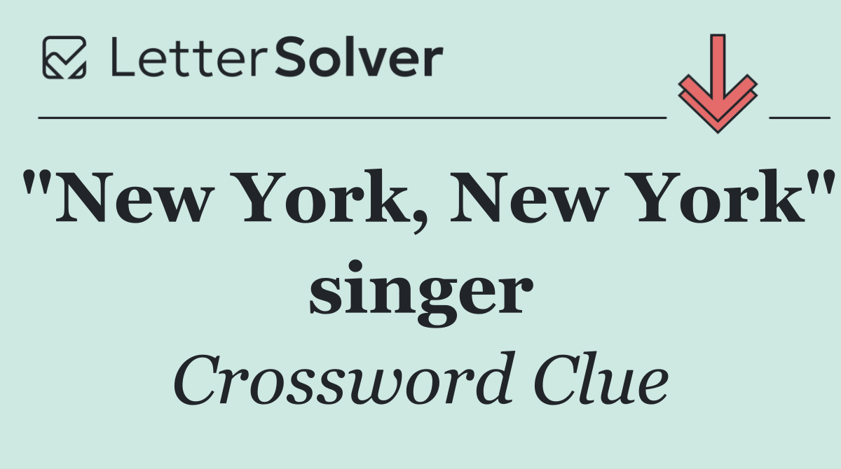 "New York, New York" singer