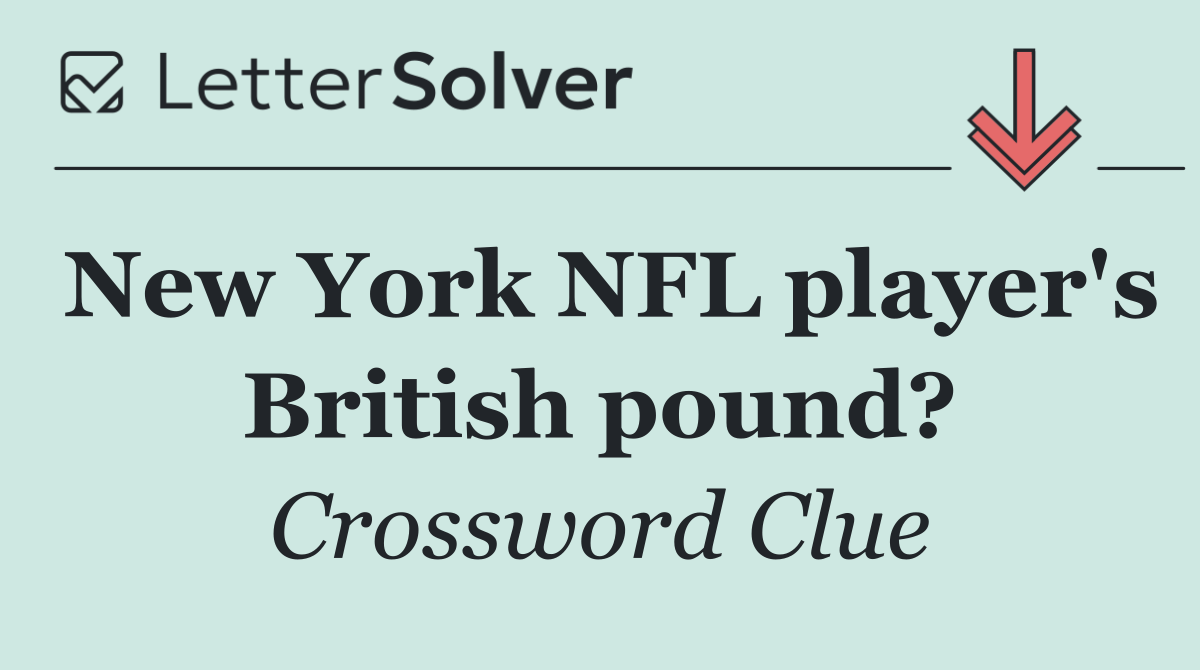 New York NFL player's British pound?