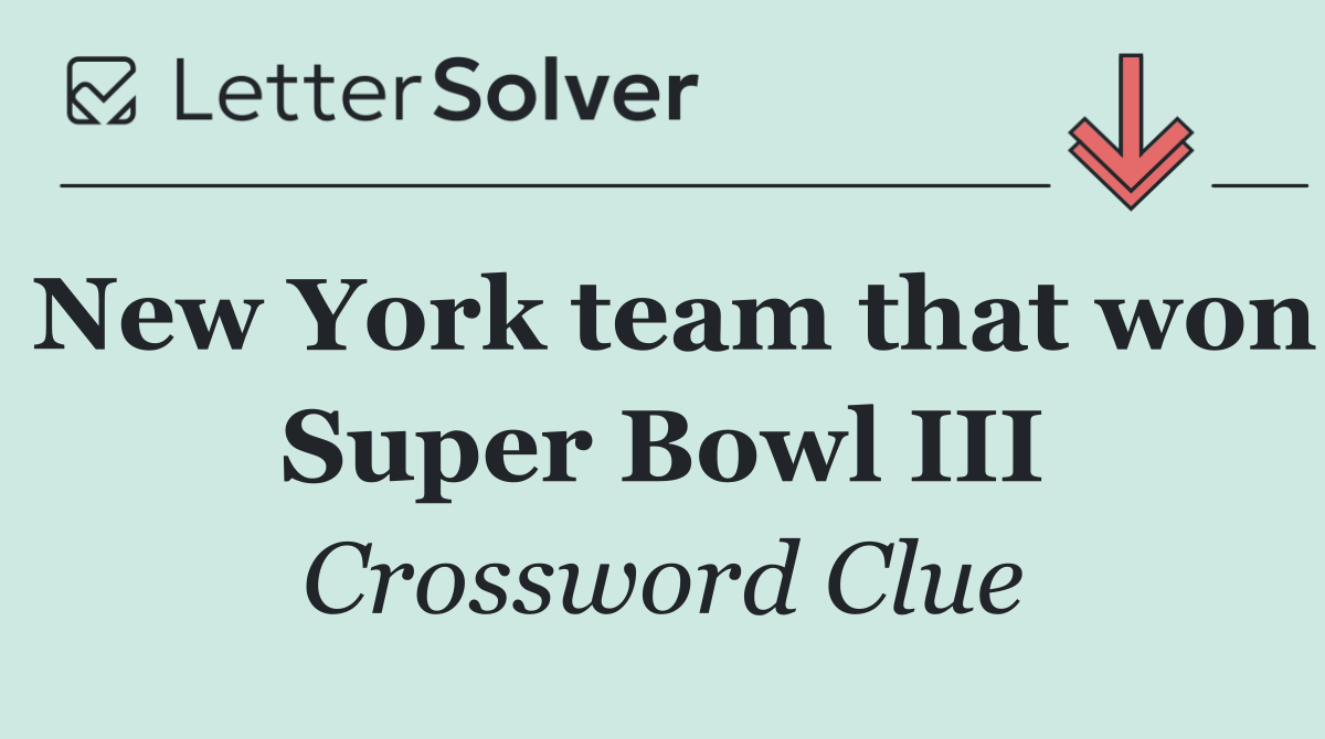 New York team that won Super Bowl III
